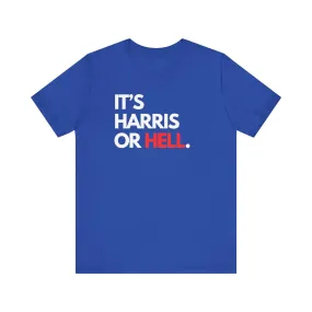 Harris or Hell Unisex T-shirt